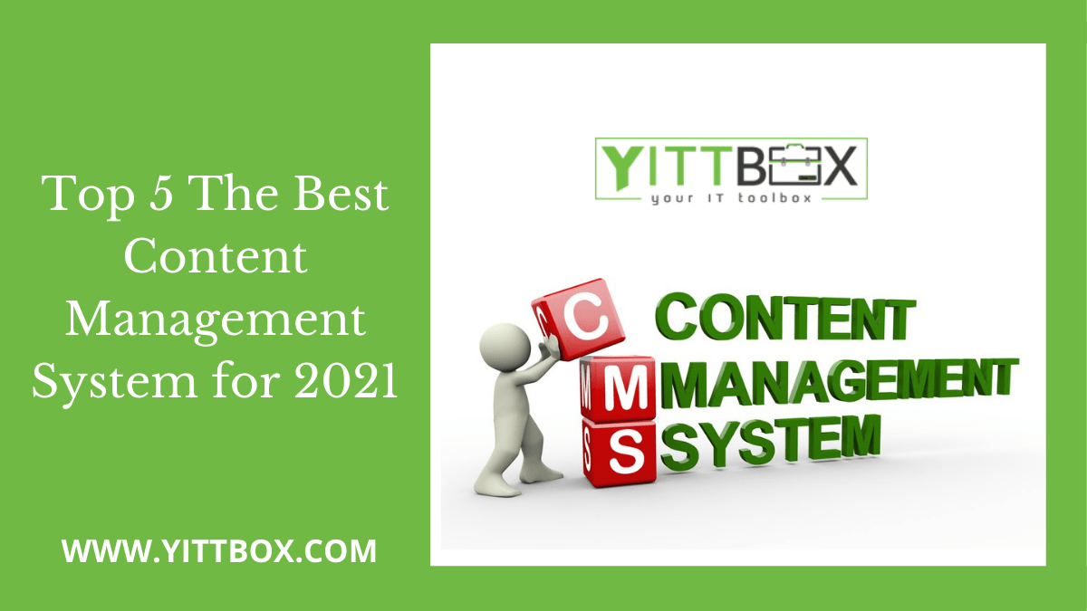Top 5 the Best Content Management System for 2021